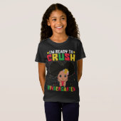 Ik ben klaar om de kindergarten, Melanin Black, te T-shirt (Voorkant volledig)