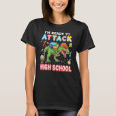 Ik ben klaar om de middelbare school dinosaurus Re T-shirt (Voorkant)