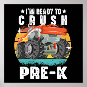 Ik ben klaar om de Pre-K Monster Truck terug naar  Poster
