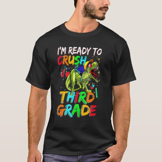 Ik ben klaar om Dinosaur van de derde klas terug t T-shirt (Voorkant)