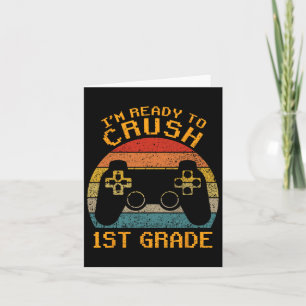 Ik ben klaar om het 1e leerjaar te verpletteren Ck Kaart