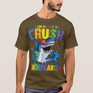 Ik ben klaar om kleuterschool haai te verpletteren t-shirt