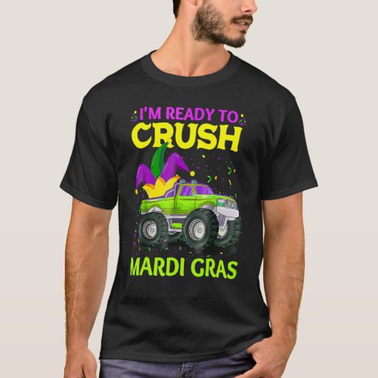 Ik ben klaar om Mardi Gras Jester Monster Truck te T-shirt (Voorkant)