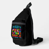 ik ben klaar om pre k te kraken sling bag (Rechterhoek)