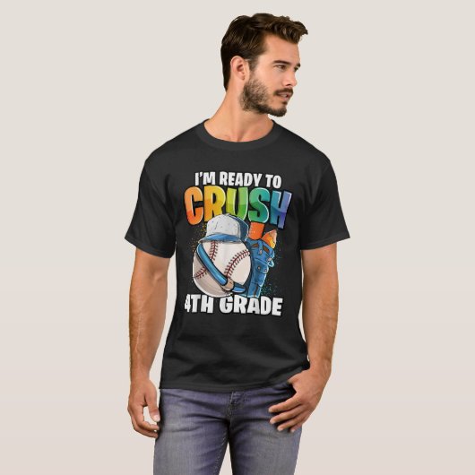 Ik ben klaar om te crush 4th Grade Baseball terug  T-shirt (Voorkant volledig)