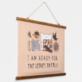 Ik ben klaar voor de bladeren om te Herfsten! Hangend Wandkleed (Gebogen)