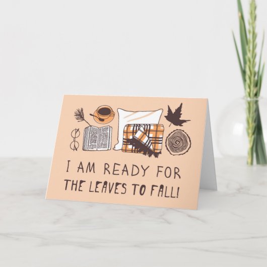 Ik ben klaar voor de bladeren om te Herfsten! Kaart (Voorkant)