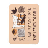 Ik ben klaar voor de bladeren om te Herfsten! Magneet (Verticaal)