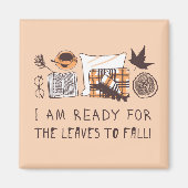 Ik ben klaar voor de bladeren om te Herfsten! Magneet (Voorkant)