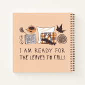 Ik ben klaar voor de bladeren om te Herfsten! Notitieboek (Achterkant)