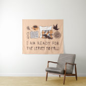 Ik ben klaar voor de bladeren om te Herfsten! Wandkleed (In Situ (horizontaal))