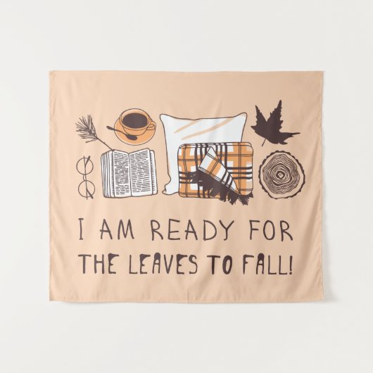 Ik ben klaar voor de bladeren om te Herfsten! Wandkleed (Voorkant (horizontaal))