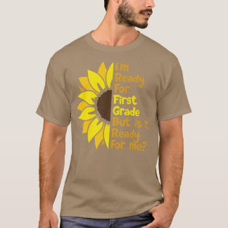 Ik ben klaar voor de eerste graad, maar is het kla t-shirt
