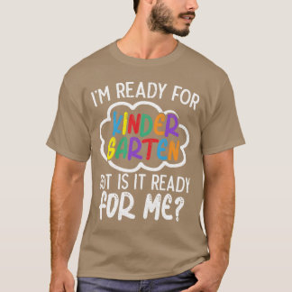Ik ben klaar voor de kleuterschool, maar is het kl t-shirt