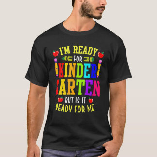 Ik ben klaar voor de kleuterschool, maar is het kl t-shirt