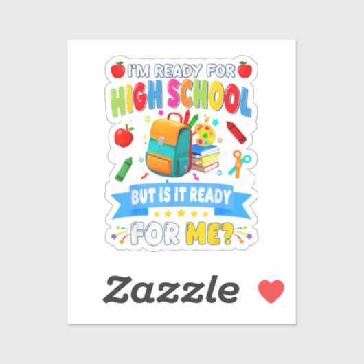 Ik Ben Klaar Voor De Middelbare School Maar Is Het Sticker (Vel)