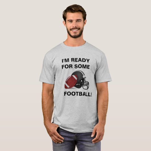 IK BEN KLAAR VOOR EEN FOOTBALL T-Shirt (Voorkant volledig)