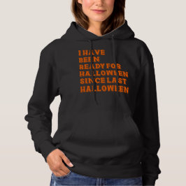 Ik ben klaar voor Halloween Hoodie