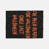 Ik ben klaar voor Halloween sinds vorige Halloween Fleece Deken (Voorkant (Horizontaal))