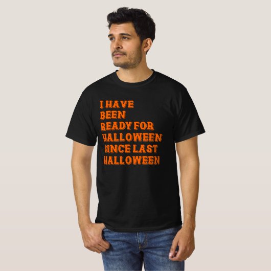 Ik ben klaar voor Halloween T-shirt (Voorkant volledig)
