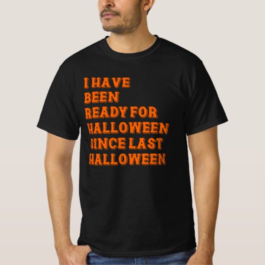 Ik ben klaar voor Halloween T-shirt (Voorkant)