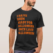 Ik ben klaar voor Halloween T-shirt (Voorkant)