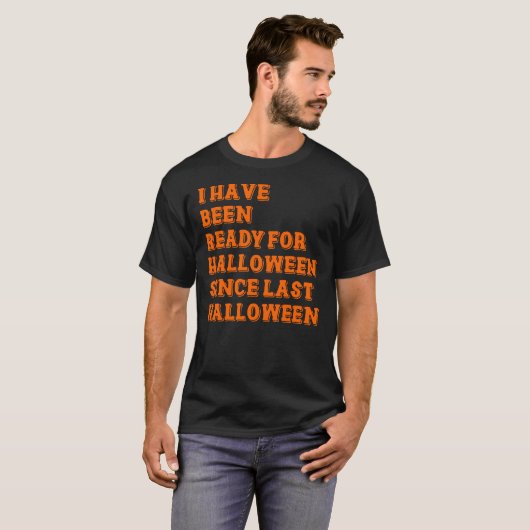 Ik ben klaar voor Halloween T-shirt (Voorkant volledig)