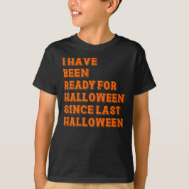 Ik ben klaar voor Halloween T-shirt