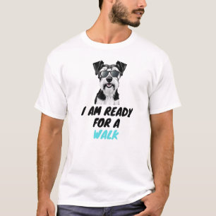 Ik ben klaar voor het lopen - Cute Dog T-shirt