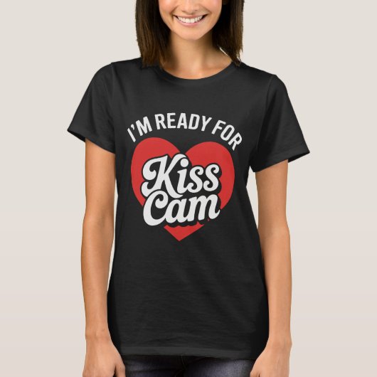 Ik ben klaar voor Kiss Cam - Funny Game Day T-shirt (Voorkant)
