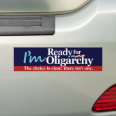 Ik ben klaar voor oligarchie bumpersticker (Op auto)
