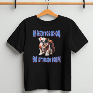 Ik ben klaar voor school, maar is het klaar voor m t-shirt