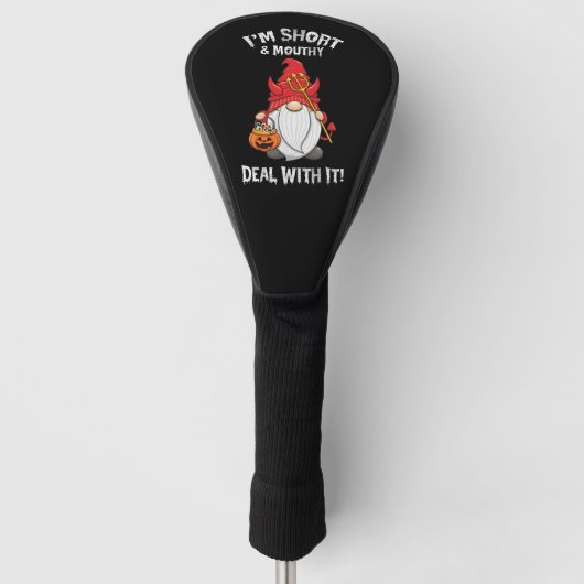 Ik ben klein en brutaal, accepteer het Gnome Hallo Golfheadcover (Voorkant)