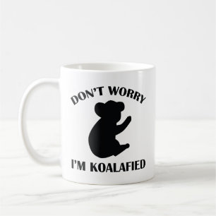 Ik ben Koalafied Coffee Mok