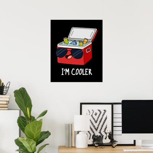 Ik ben koeler Funny Ice Cooler Box Pun Dark BG Poster (Thuiskantoor)