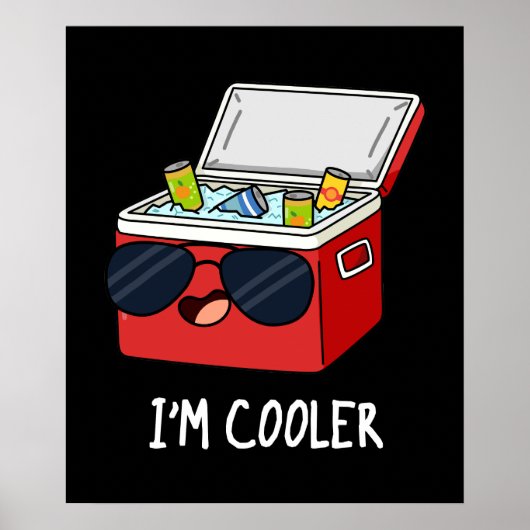 Ik ben koeler Funny Ice Cooler Box Pun Dark BG Poster (Voorkant)