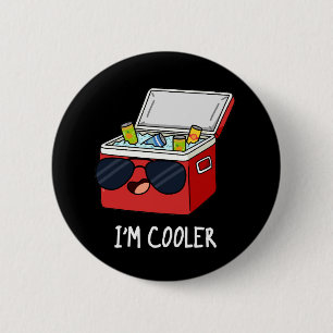 Ik ben koeler Funny Ice Cooler Box Pun Dark BG Ronde Button 5,7 Cm