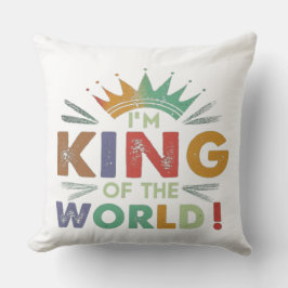 "Ik ben Koning van de Wereld!" Meerkleurig Sierkus Kussen