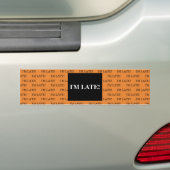 Ik ben laat bumpersticker (Op auto)