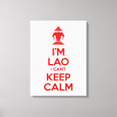 Ik ben Lao, ik kan niet kalm houden. Canvas Afdruk (Voorkant)