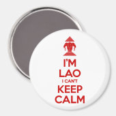 Ik ben Lao, ik kan niet kalm houden. Magneet (Voorkant / Achterkant)