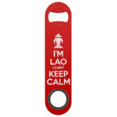 Ik ben Lao, ik kan niet kalm houden. Speed Flessenopener (Achterkant)