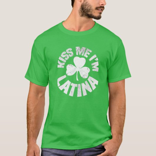 Ik ben Latina St Patricks Day Funny Irish Sha T-shirt (Voorkant)
