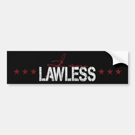 Ik ben Lawless Bumpersticker (Voorkant)