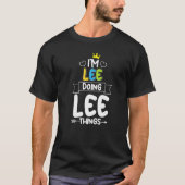 Ik ben LEE, LEE DINGEN, Birthday Guy Joke First T-shirt (Voorkant)