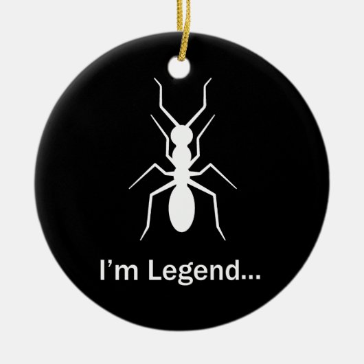 Ik ben legende mier keramisch ornament (Voorkant)