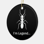Ik ben legende mier keramisch ornament (Links)