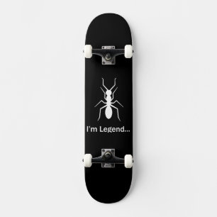 Ik ben legende mier persoonlijk skateboard