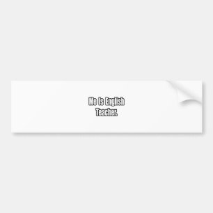 Ik ben leraar Engels Bumpersticker