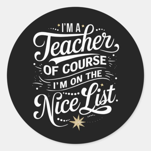 Ik ben leraar Ik sta op de leuke lijst leraar Xmas Ronde Sticker (Voorkant)
